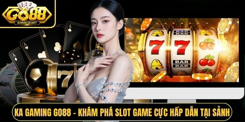 Ka Gaming GO88