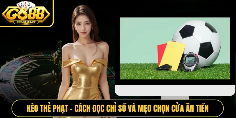 Kèo Thẻ Phạt