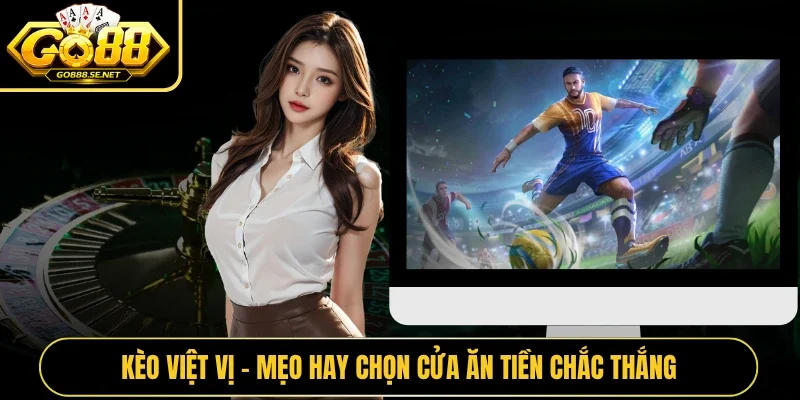 Kèo Việt Vị